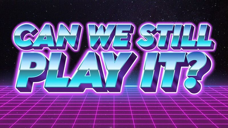 Can We Still Play It?